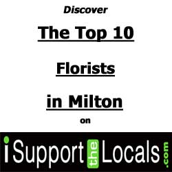 is Milton's Flowers the best Florist in Milton
