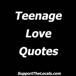 teenage love quotes